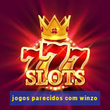 jogos parecidos com winzo